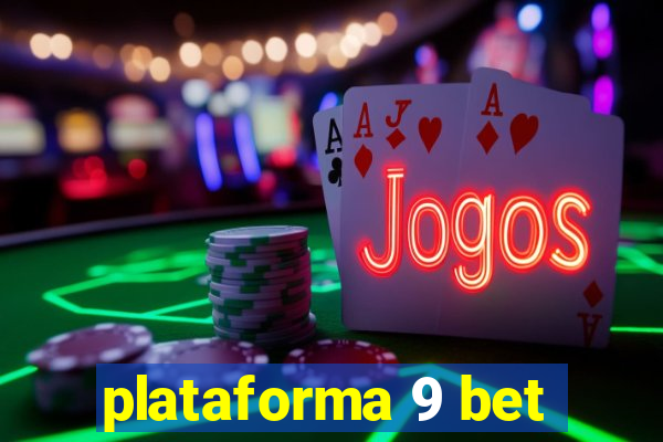 plataforma 9 bet